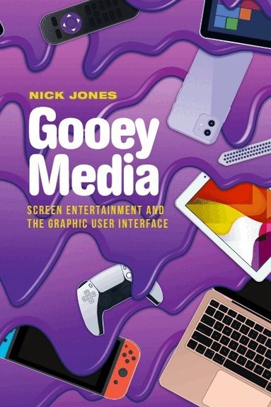 Nick Jones - Gooey Media, Inbunden