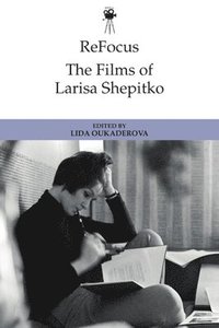 bokomslag Refocus: The Films of Larisa Shepitko