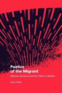bokomslag Poetics of the Migrant