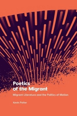 bokomslag Poetics of the Migrant