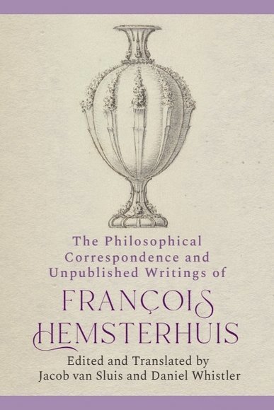 Francois Hemsterhuis, Jacob Van Sluis, Jacob van Sluis, Daniel Whistler - Philosophical Correspondence and Unpublished Writings of Francois Hemsterhuis, Inbunden