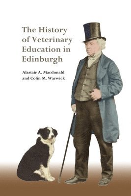 bokomslag History of Veterinary Education in Edinburgh