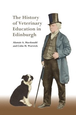 The History of Veterinary Education in Edinburgh 1