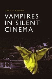 bokomslag Vampires in Silent Cinema