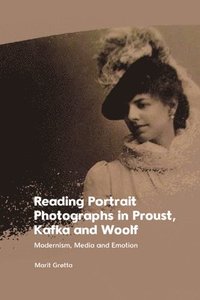 bokomslag Reading Portrait Photographs in Proust, Kafka and Woolf