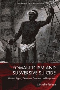 bokomslag Romanticism and Subversive Suicide