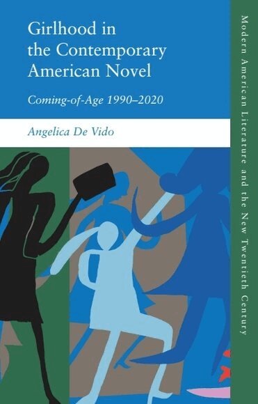Angelica De Vido - Girlhood in the Contemporary American Novel, Inbunden