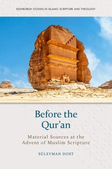 Suleyman Dost - Before the Qur’an, Inbunden