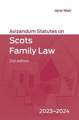 Jane Mair - Avizandum Statutes on Scots Family Law: 2023-2024, Häftad