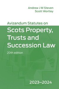 bokomslag Avizandum Statutes on Scots Property, Trusts & Succession Law: 2023-2024