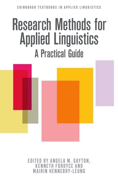 Angela M. Gayton, Kenneth Fordyce, Mairin Hennebry-Leung - Research Methods for Applied Linguistics, Häftad