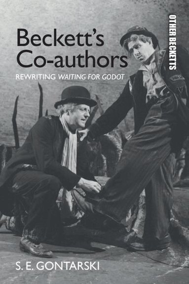 S. E. Gontarski - Beckett’s Co-authors, Inbunden
