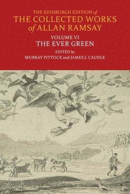 Allan Ramsay, Murray Pittock, James J. Caudle, University of Glasgow) Pittock, Murray (Bradley Professor and Pro Vice-Principal_x000D_, University of Glasgow) Caudle, James J. (Research Associate, James J Caudle - Ever Green, Inbunden