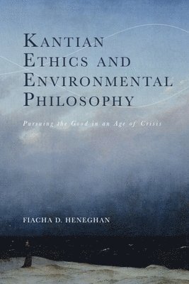 bokomslag Kantian Ethics and Environmental Philosophy