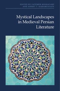 bokomslag Mystical Landscapes in Medieval Persian Literature
