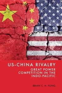 bokomslag US-China Rivalry