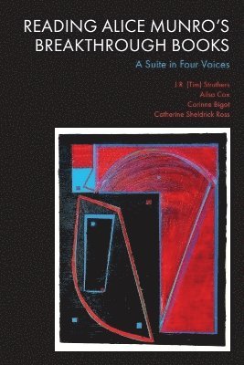 Reading Alice Munro’s Breakthrough Books