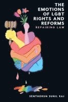 bokomslag The Emotions of LGBT Rights and Reforms