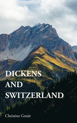 bokomslag Dickens and Switzerland