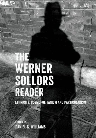 Werner Sollors, Daniel G. Williams - Werner Sollors Reader, Inbunden