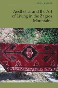 bokomslag Aesthetics and the Art of Living in the Zagros Mountains of Iran