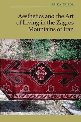 bokomslag Aesthetics and the Art of Living in the Zagros Mountains of Iran