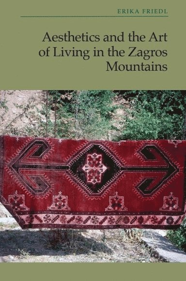 Aesthetics and the Art of Living in the Zagros Mountains of Iran