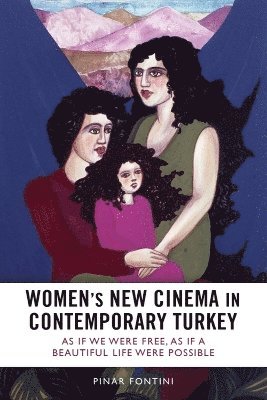 bokomslag Women'S New Cinema in Contemporary Turkey