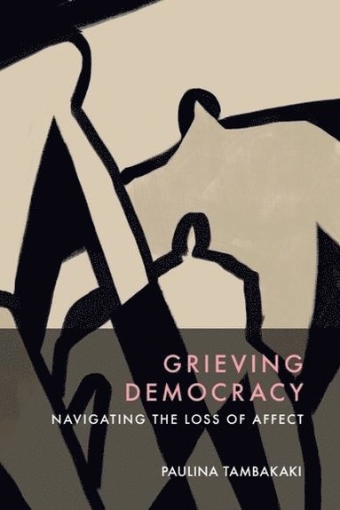 bokomslag Grieving Democracy