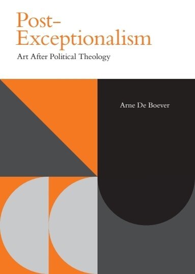 Arne De Boever - Post-Exceptionalism, Häftad
