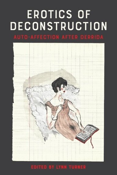 Lynn Turner - Erotics of Deconstruction, Häftad