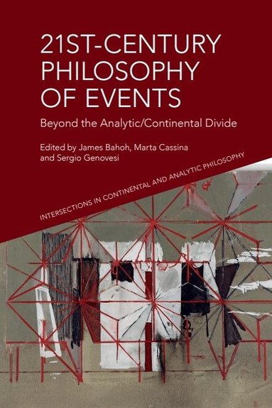 James Bahoh, Marta Cassina, Sergio Genovesi - 21st-Century Philosophy of Events, Inbunden
