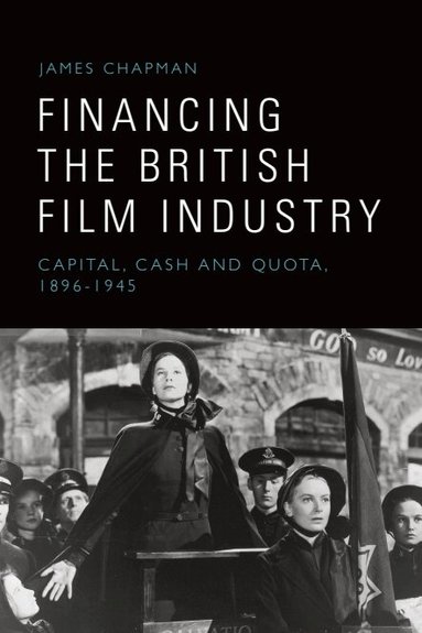 James Chapman - Financing the British Film Industry, Häftad