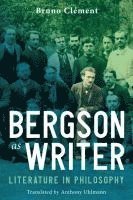 Bergson as Writer 1