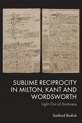 Sublime Reciprocity in Milton, Kant and Wordsworth 1