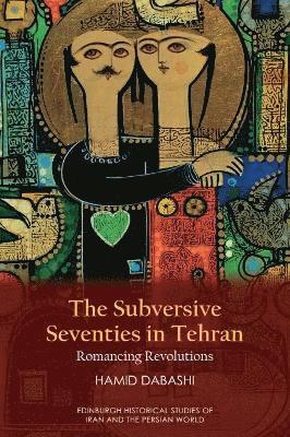 Subversive Seventies in Tehran