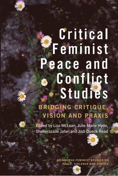 bokomslag Critical Feminist Peace and Conflict Studies