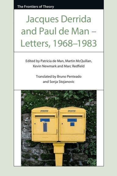 Patricia de Man, Martin McQuillan, Kevin Newmark, Marc Redfield - Jacques Derrida and Paul de Man – Letters, 1968–1983, Inbunden
