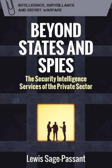 Lewis Sage-Passant - Beyond States and Spies, Inbunden