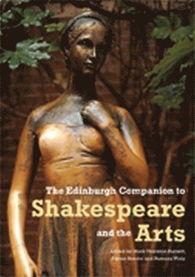 bokomslag The Edinburgh Companion to Shakespeare and the Arts