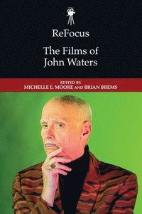 bokomslag Films of John Waters