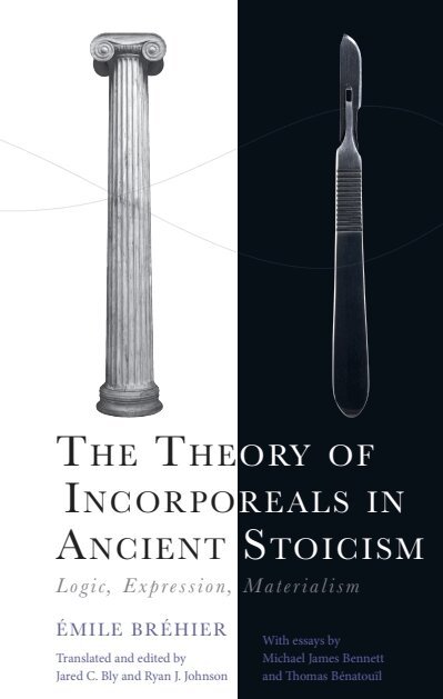 Émile Bréhier - Theory of Incorporeals in Ancient Stoicism, Häftad