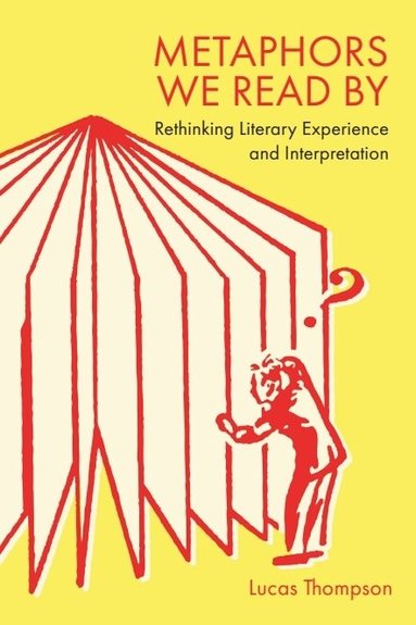 Lucas Thompson - Metaphors We Read By, Inbunden