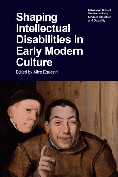Alice Equestri - Shaping Intellectual Disabilities in Early Modern Culture, Inbunden