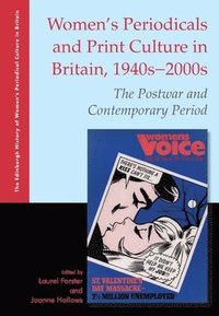 bokomslag Women's Periodicals and Print Culture in Britain, 1940s-2000s: The Postwar and Contemporary Period