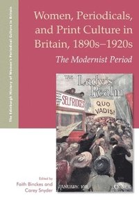 bokomslag Women, Periodicals and Print Culture in Britain, 1890s-1920s: The Modernist Period