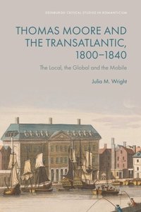bokomslag Thomas Moore and the Transatlantic, 1800 1840