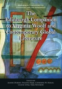 bokomslag The Edinburgh Companion to Virginia Woolf and Contemporary Global Literature