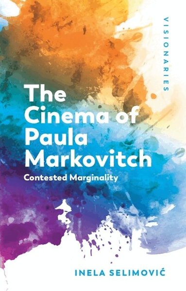 Inela Selimović - Cinema of Paula Markovitch, Häftad