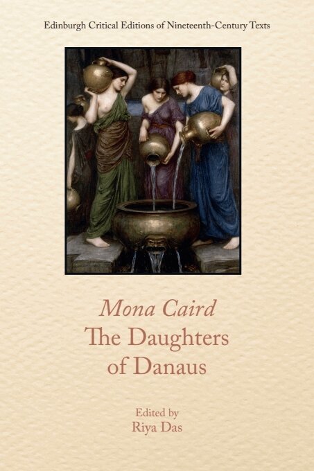 Riya Das - Mona Caird, The Daughters of Danaus, Häftad